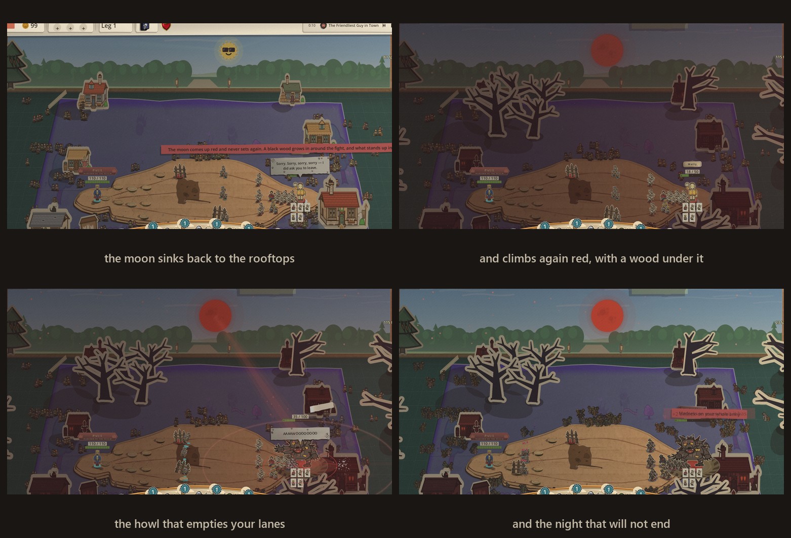 Four moments of Wally's last stand: the moon sinking back to the rooftops over a dimmed board, the moon back up bright red with bare black trees standing around the mat, the howl going off, and the settled field under a red moon with the wood closed in around it